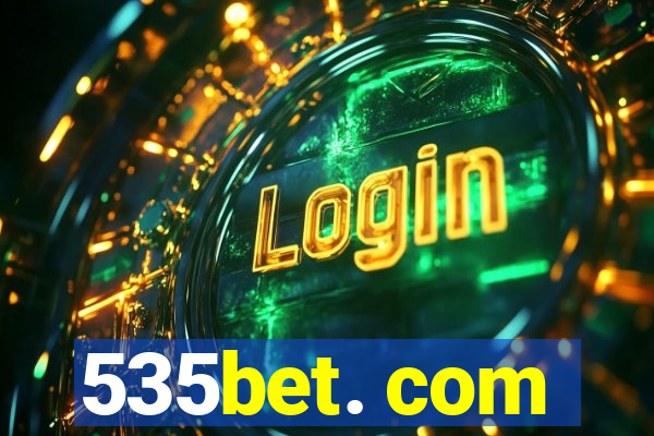 535bet. com